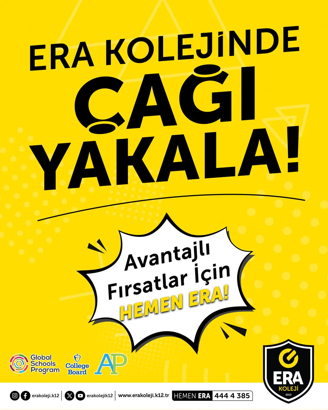 Era Kolejinde Çağı Yakala