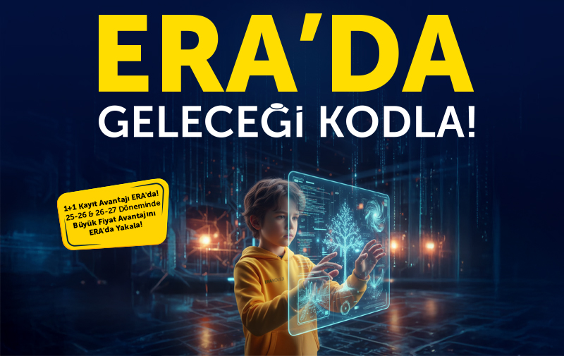 ERA Kolejinde 1+1 yıllık kayıt avantajını yakala.