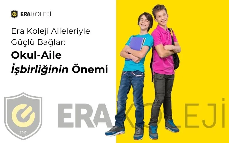 ERA Koleji – Era Koleji Aileleriyle Güçlü Bağlar: Okul-Aile İşbirliğinin Önemi görseli