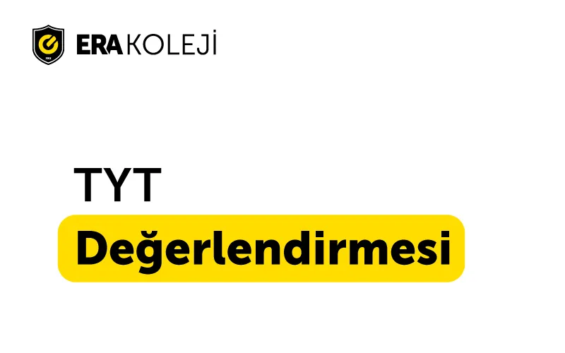 ERA Koleji TYT Değerlendirmesi