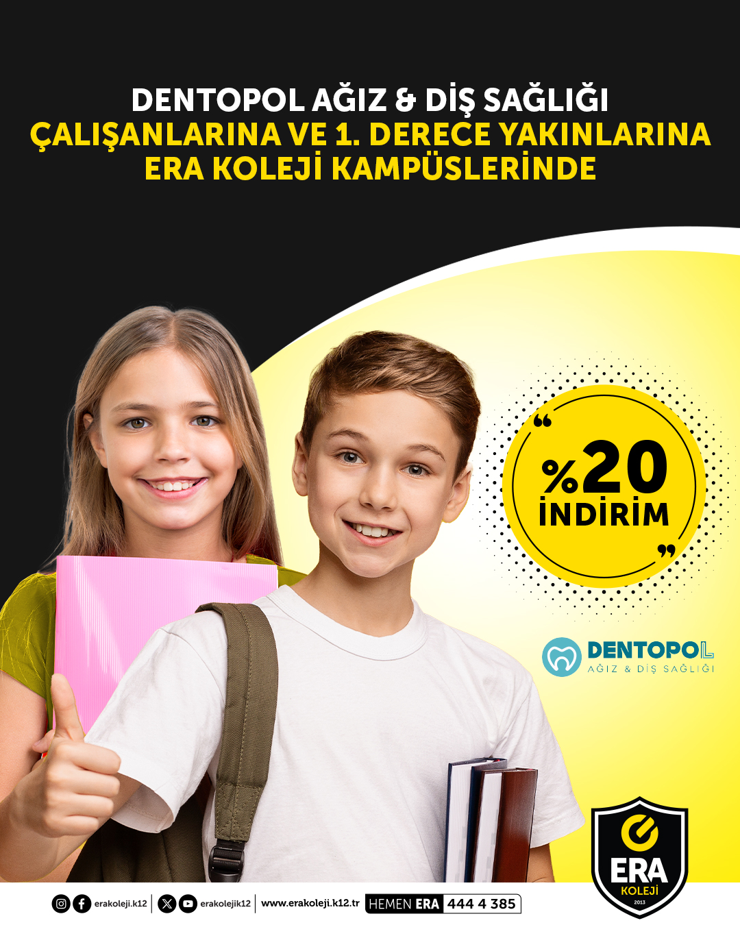 ERA Koleji – Dentapol Çalışanlarına ve 1. Derece Yakınlarına İndirim görseli