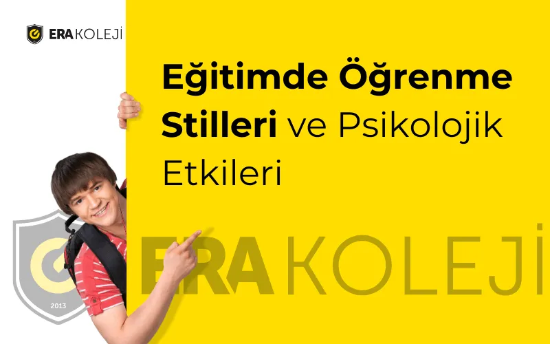 Eğitimde Öğrenme Stilleri ve Psikolojik Etkileri