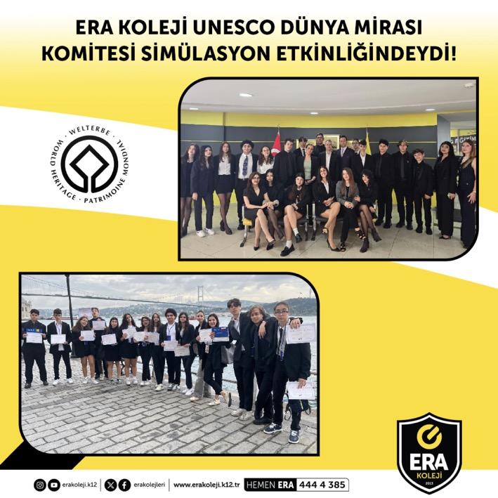ERA Koleji Unesco Dünya Mirası Komitesi Simülasyon Etkinliğindeydi!