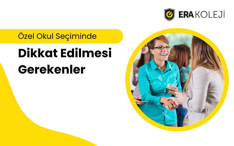 Özel Okul Seçiminde Dikkat Edilmesi Gerekenler