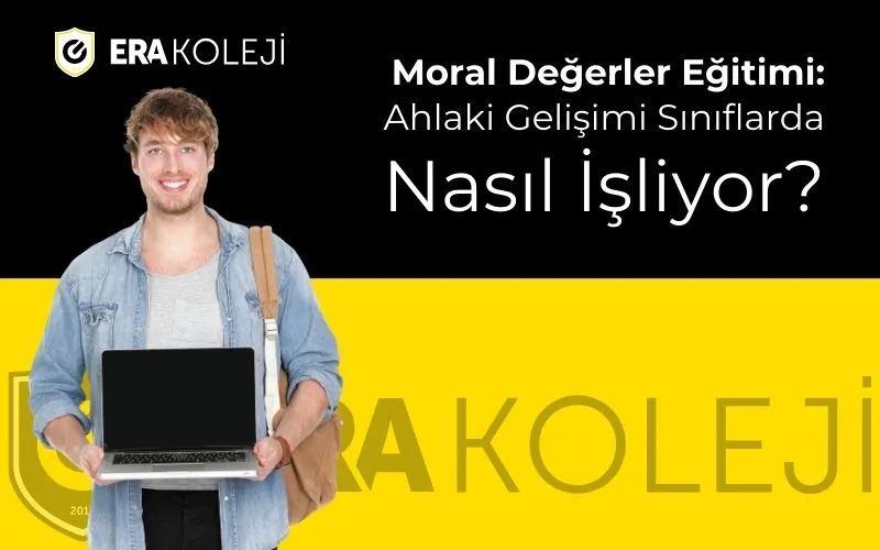 Moral Değerler Eğitimi: Ahlaki Gelişimi Sınıflarda Nasıl İşliyor?