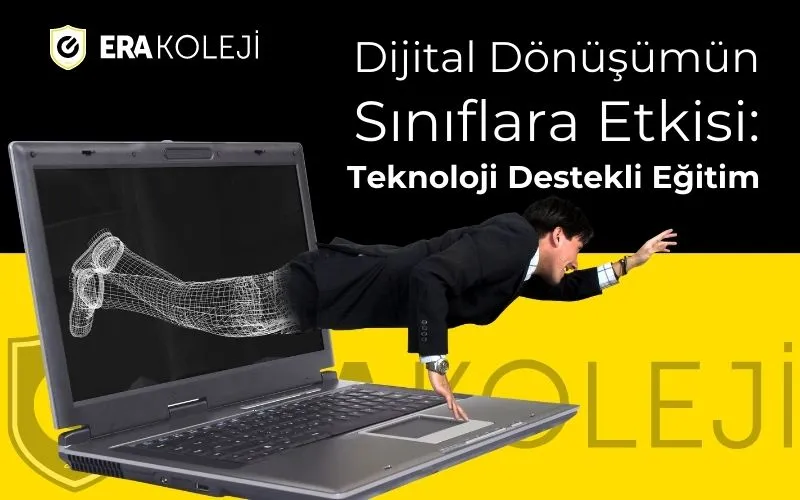 Dijital Dönüşümün Sınıflara Etkisi: Teknoloji Destekli Eğitim