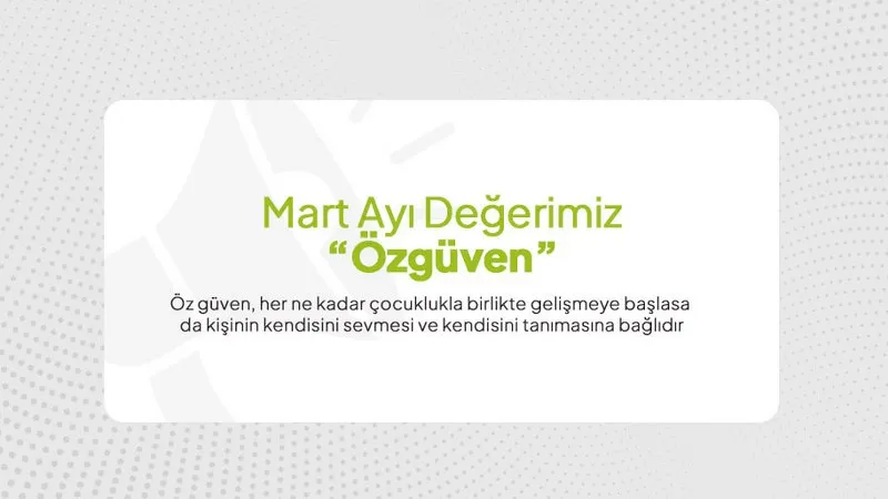 Mart Ayı Değerimiz 