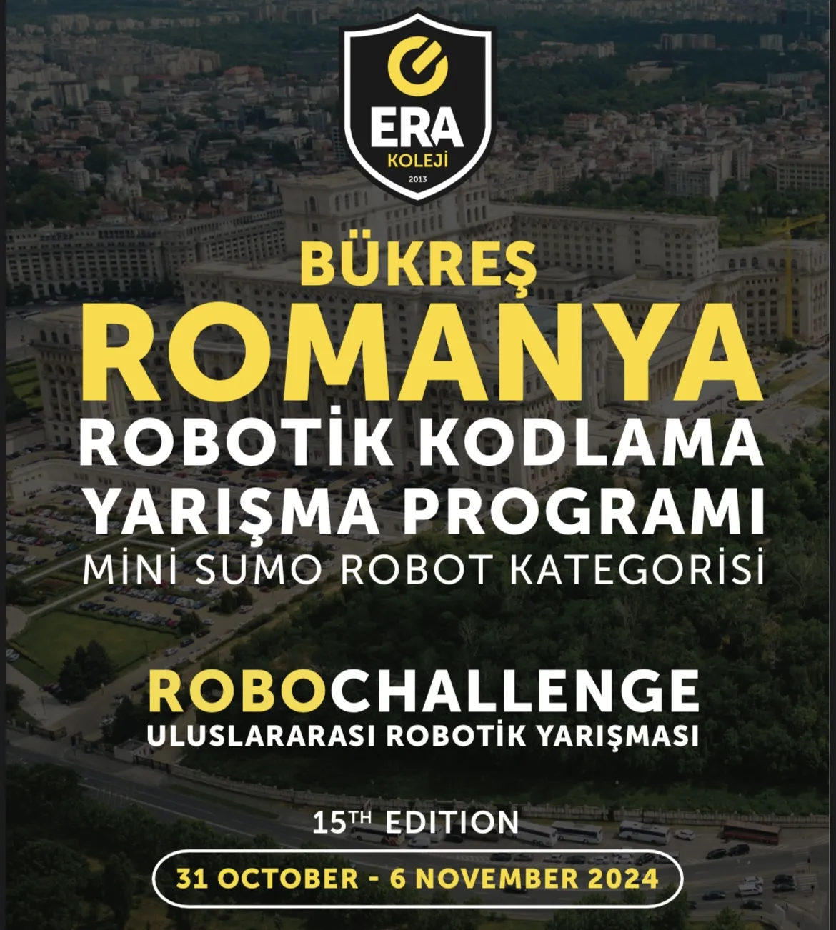 ERA Koleji – ERA Koleji Robotik Ekibi, Romanya'da Uluslararası Robotik Yarışmasına Katılacak ERA Koleji – ERA Koleji Robotik Ekibi, Romanya'da Uluslararası Robotik Yarışmasına Katılacak görseli